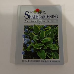Burpee, Shade Gardening. Hardcover. Prentice Hall/ Grolier